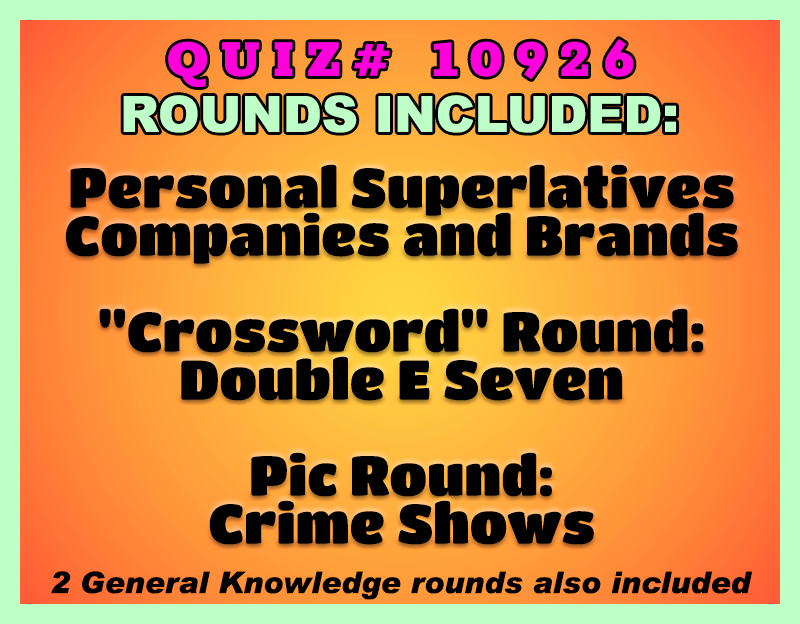 Promotional graphic for Quiz #10926 on an orange-to-yellow gradient background with a mint-green border. Large magenta text reads “Quiz #10926,” followed by “Rounds Included:” in white outlined lettering. Featured rounds are Personal Superlatives, Companies and Brands, a crossword round titled “Double E Seven,” and a picture round featuring Crime Shows. A note at the bottom states that two General Knowledge rounds are also included.