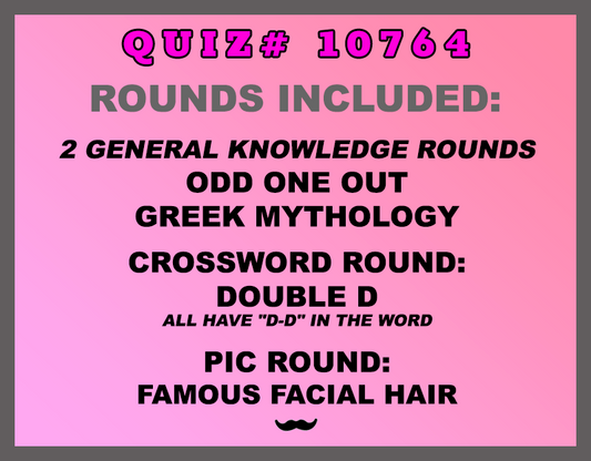 Categories included in the trivia packet for week of July 3rd are: Odd One Out (which one doesn't belong,) Greek Mythology, Double D (all have "D-D" in the word,) and a Famous Facial picture round.