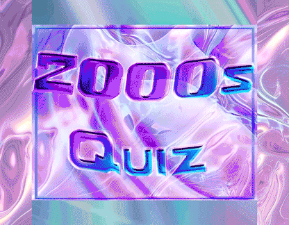 Text gif for "2000s Quiz" with millennial Y2K design