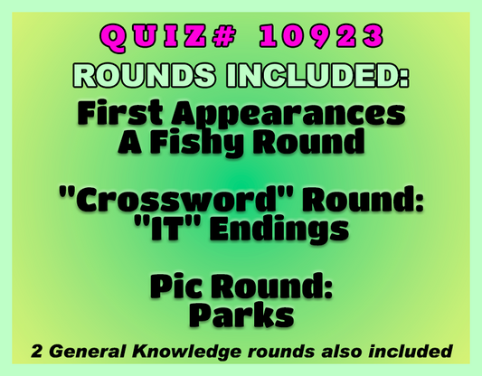 Promotional graphic for Quiz #10923 on a green gradient background with a mint-green border. Large magenta text reads “Quiz #10923,” followed by “Rounds Included:” in white outlined lettering. Featured rounds are First Appearances, A Fishy Round, a crossword round titled “IT Endings,” and a picture round featuring Parks. A note at the bottom states that two General Knowledge rounds are also included.