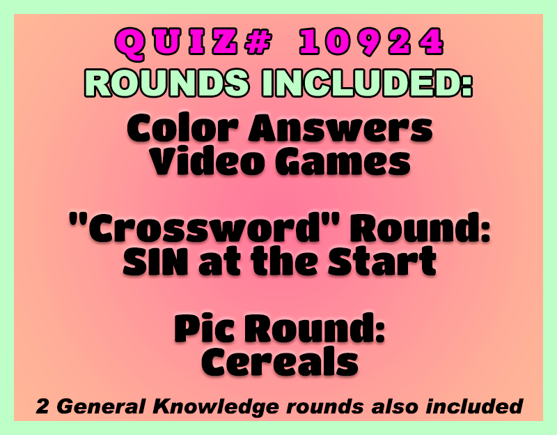 Promotional graphic for Quiz #10924 on a peach-to-pink gradient background with a mint-green border. Large magenta text reads “Quiz #10924,” followed by “Rounds Included:” in white outlined lettering. Featured rounds are Color Answers, Video Games, a crossword round titled “SIN at the Start,” and a picture round featuring Cereals. A note at the bottom states that two General Knowledge rounds are also included.