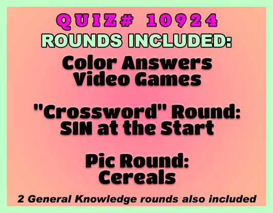 Promotional graphic for Quiz #10924 on a peach-to-pink gradient background with a mint-green border. Large magenta text reads “Quiz #10924,” followed by “Rounds Included:” in white outlined lettering. Featured rounds are Color Answers, Video Games, a crossword round titled “SIN at the Start,” and a picture round featuring Cereals. A note at the bottom states that two General Knowledge rounds are also included.