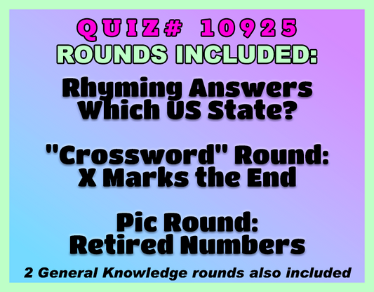 Promotional graphic for Quiz #10925 on a purple-to-blue gradient background with a mint-green border. Large magenta text reads “Quiz #10925,” followed by “Rounds Included:” in white outlined lettering. Featured rounds are Rhyming Answers, Which US State?, a crossword round titled “X Marks the End,” and a picture round featuring Retired Numbers. A note at the bottom states that two General Knowledge rounds are also included.