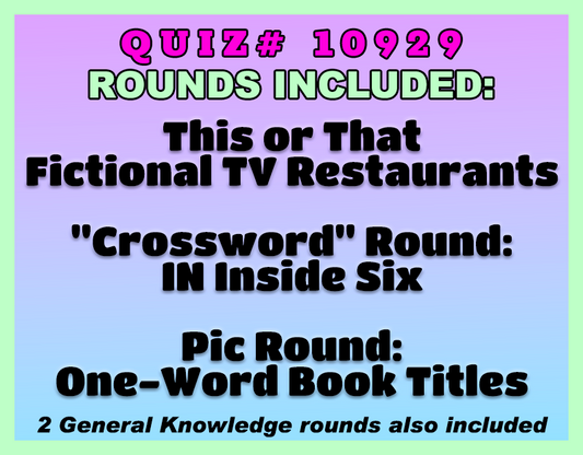 Promotional graphic for Quiz #10929 on a purple-to-blue gradient background with a mint-green border. Large magenta text reads “Quiz #10929,” followed by “Rounds Included:” in white outlined lettering. Featured rounds are This or That, Fictional TV Restaurants, a crossword round titled “IN Inside Six,” and a picture round featuring One-Word Book Titles. A note at the bottom states that two General Knowledge rounds are also included.