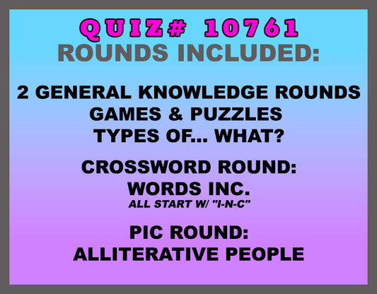 Categories included in June 12th trivia packet are Games & Puzzles, Types of a What?, Words, Inc., and Alliterative People (pic round)