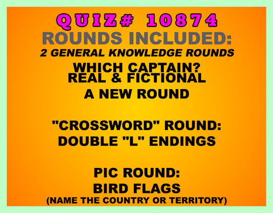 Included in this packet:
Which Captain? Real & Fictional
A New Round
"Crossword" Round:
Double "L" Endings
Pic Round:
Bird Flags (Name the country or territory)
All past quizzes also include two General Knowledge rounds