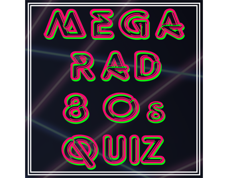 Mega Rad 80s Quiz packet - themed trivia